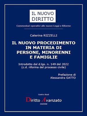 cover image of IL NUOVO PROCEDIMENTO IN MATERIA DI PERSONE, MINORENNI E FAMIGLIE. Introdotto dal d.lgs. n. 149 del 2022